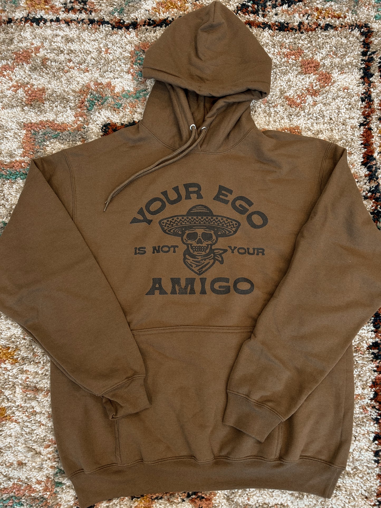 Not your amigo hoodie
